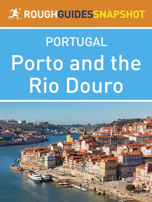 Title details for Porto and the Rio Douro, Portugal by Rough Guides - Available